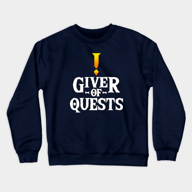 Giver of Quests Crewneck Sweatshirt by NerdWordApparel